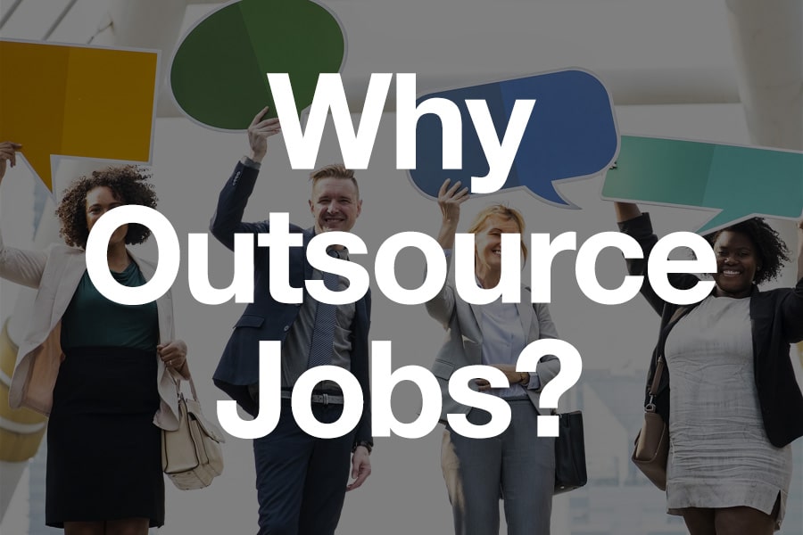 Why outsourcing jobs is a good thing